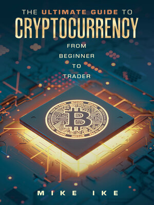 cover image of The Ultimate Guide to Cryptocurrency